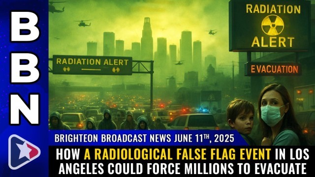 How a radiological false flag event in Los Angeles could force MILLIONS to evacuate