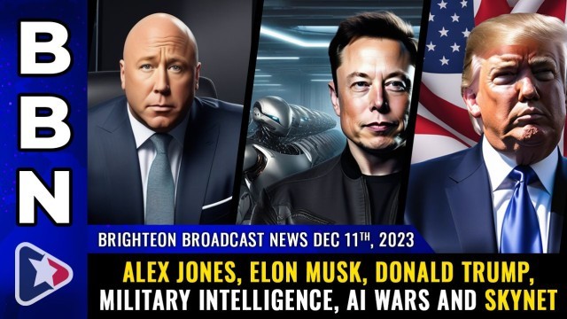 Alex Jones, Elon Musk, Donald Trump, military intelligence, AI wars and Skynet