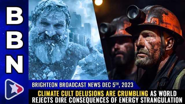 Climate cult DELUSIONS are CRUMBLING as world rejects dire consequences of energy strangulation