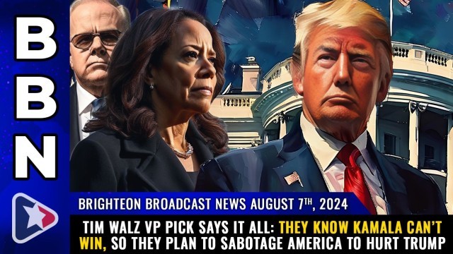 Tim Walz VP pick says it all: They KNOW Kamala can’t win, so they plan to SABOTAGE America to hurt Trump