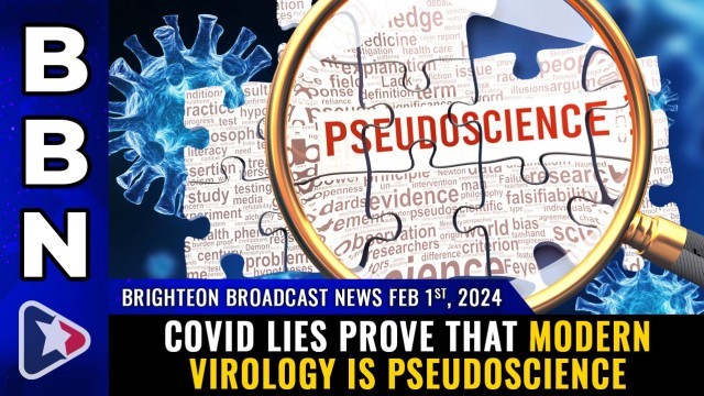 COVID LIES prove that modern VIROLOGY is PSEUDOSCIENCE