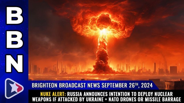 NUKE ALERT: Russia announces intention to deploy NUCLEAR WEAPONS if attacked by Ukraine + NATO drones or missile barrage