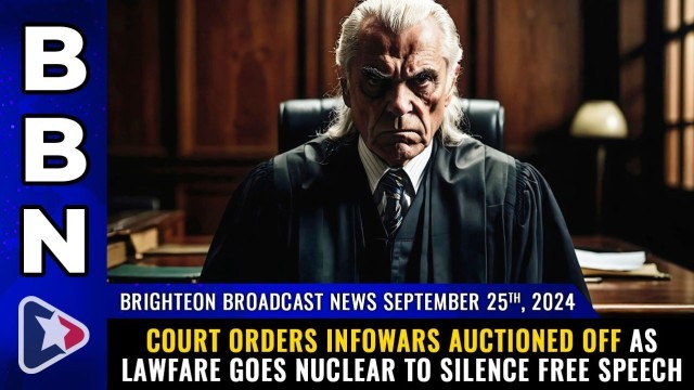 Court orders InfoWars AUCTIONED OFF as lawfare goes NUCLEAR to silence free speech