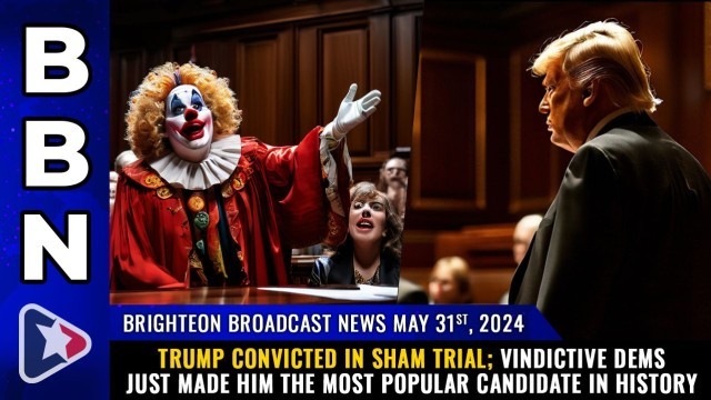 TRUMP CONVICTED in sham trial; Vindictive Dems just made him the MOST POPULAR candidate in history