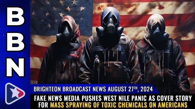 Fake news media pushes WEST NILE PANIC as cover story for MASS SPRAYING of toxic chemicals on Americans