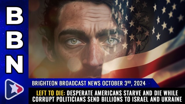 LEFT TO DIE: Desperate Americans starve and die while corrupt politicians send BILLIONS to Israel and Ukraine