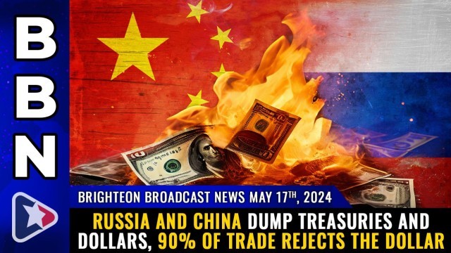 Russia and China dump treasuries and dollars, 90% of trade REJECTS the dollar