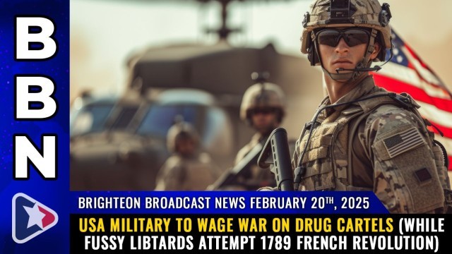 USA military to wage WAR on drug cartels (while fussy libtards attempt 1789 French revolution)