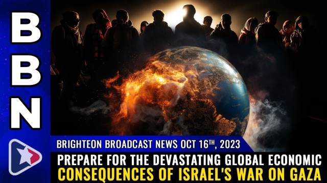 Prepare for the DEVASTATING global economic consequences of Israel's war on Gaza