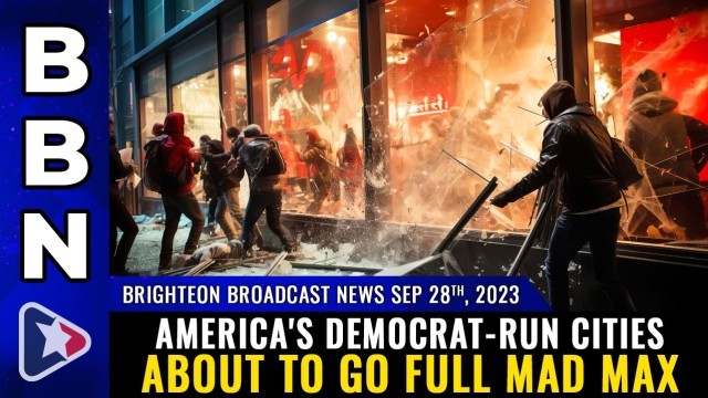 America's Democrat-run cities about to go FULL MAD MAX