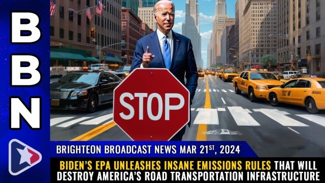 Biden’s EPA unleashes insane emissions rules that will DESTROY America’s road transportation infrastructure