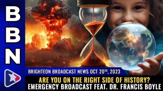 Are you on the right side of history? Emergency broadcast feat. Dr. Francis Boyle