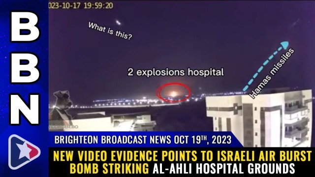 New video evidence points to Israeli AIR BURST bomb striking al-Ahli hospital grounds